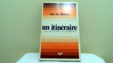 Un Itinéraire à la découverte de l'interiorité