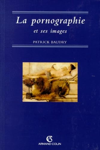 La pornographie et ses images