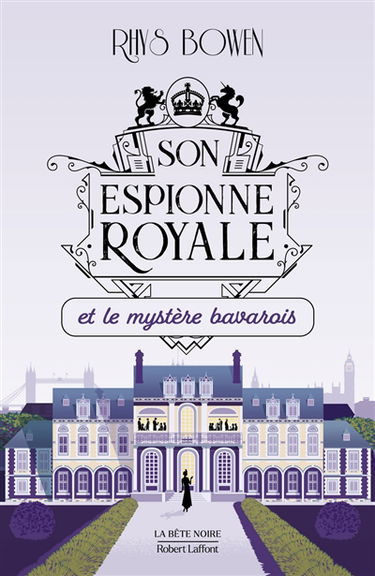 Son espionne royale. Vol. 2. Son espionne royale et le mystère bavarois