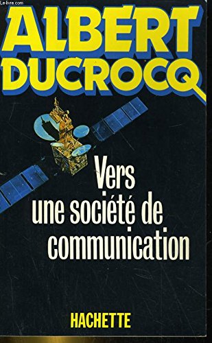 Vers une société de communication