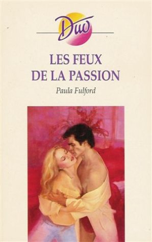 LES FEUX DE LA PASSION
