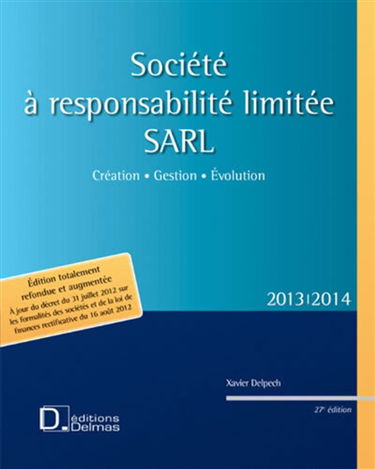 Société à responsabilité limitée, SARL : création, gestion, évolution