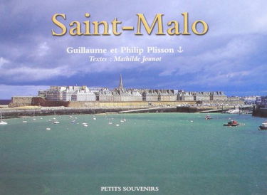 SAINT-MALO (PETITS SOUVENIRS)