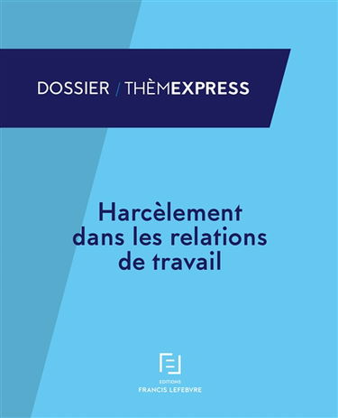 Harcèlement dans les relations de travail