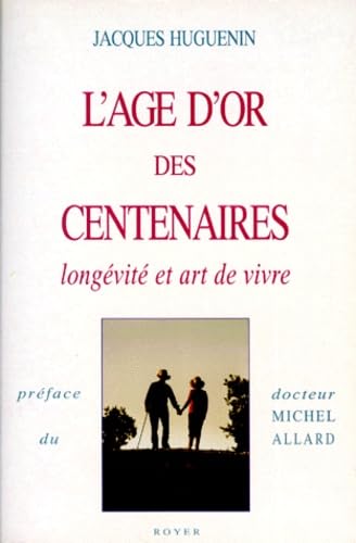 L'âge d'or des centenaires : longévité et art de vivre
