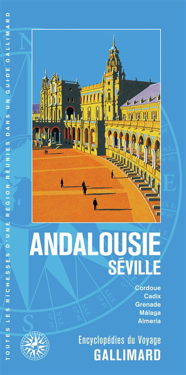 Couverture de Andalousie, Séville : Cordoue, Cadix, Grenade, Malaga, Almeria par COLLECTIFS