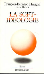 La Soft-idéologie
