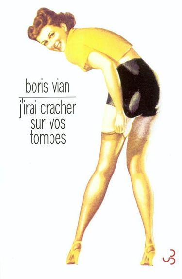 J'irai cracher sur vos tombes