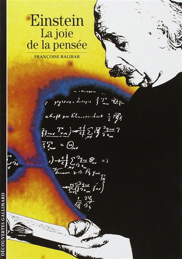 Einstein : la joie de la pensée