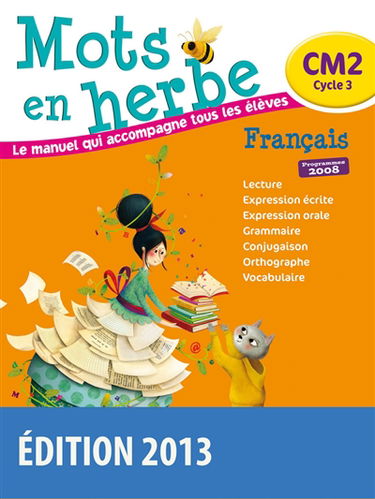 Mots en herbe, français CM2, cycle 3 : programmes 2008