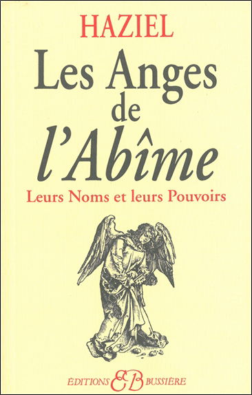 Les anges de l'abîme : leurs noms et leurs pouvoirs