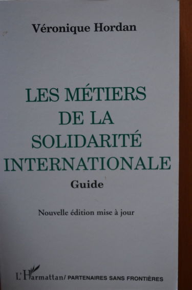 Les métiers de la solidarité internationale : Guide