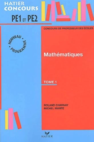 Préparation à l'épreuve de mathématiques du concours de professeur des écoles, tome 1