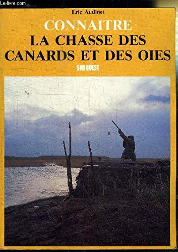 Connaître la chasse des canards et des oies