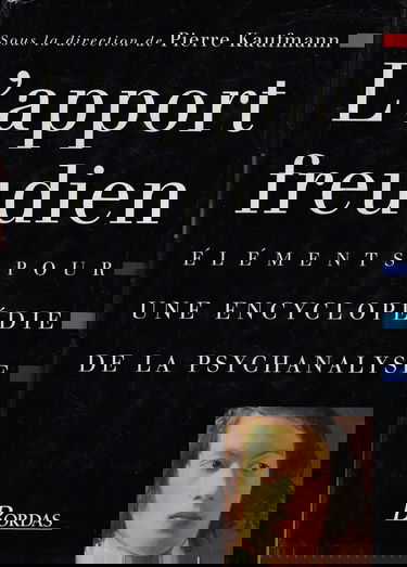 L'Apport freudien : éléments pour une encyclopédie de la psychanalyse
