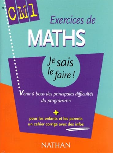 Exercices de Maths CM1 : Venir à bout des principales difficultés du programme (+ corrigé)