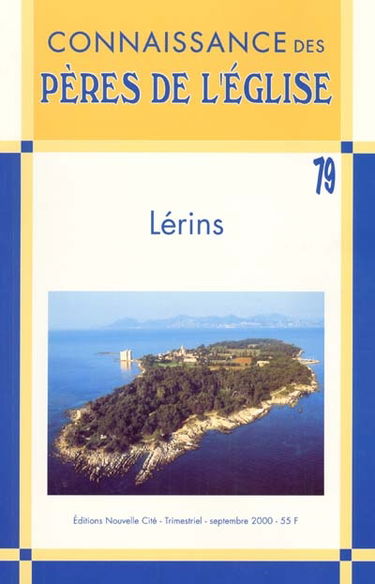 Connaissance des Pères de l'Eglise, n° 79. Lérins