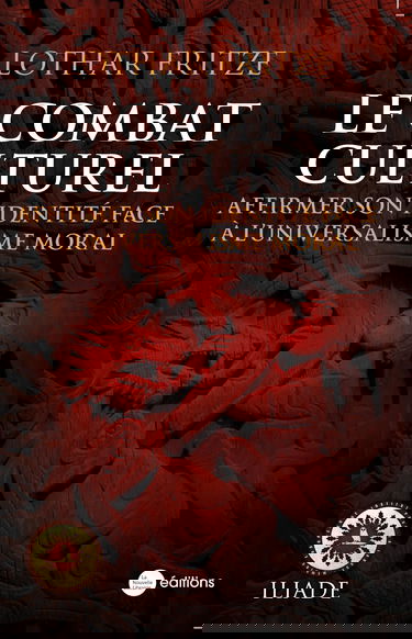 Le combat culturel: Affirmer son identité face à l'universalisme moral