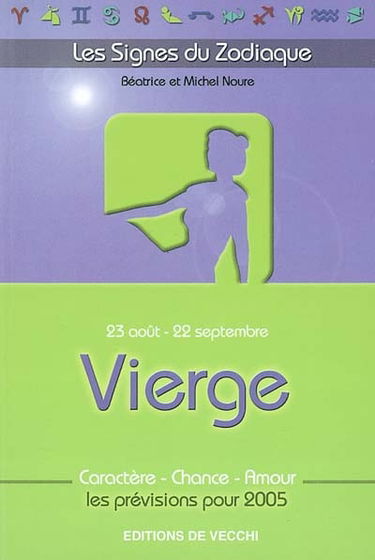 Vierge : 23 août-22 septembre : caractère, chance, amour, les prévisions pour 2005