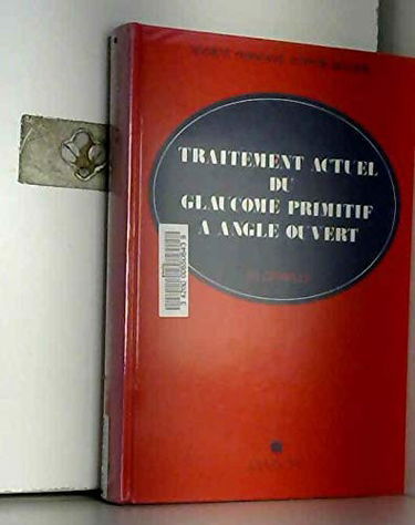 Traitement actuel du glaucome primitif à angle ouvert