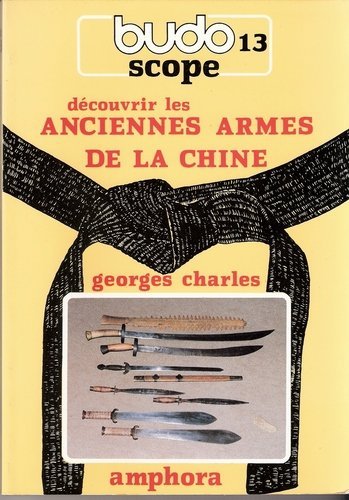 Couverture de Découvrir les anciennes armes de la Chine