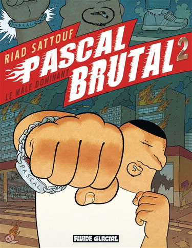 Pascal Brutal. Vol. 2. Le mâle dominant