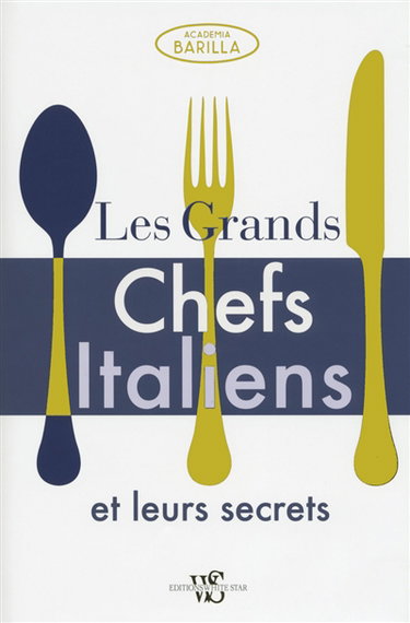 Couverture de Les grands chefs italiens et leurs secrets
