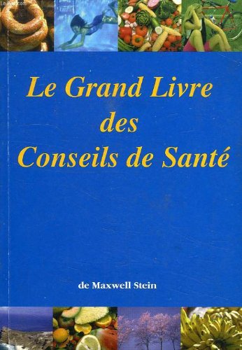 Le grand livre des conseils de sante
