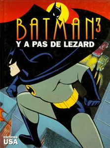 Batman : l'intégrale. Vol. 3. Y a pas de lézard