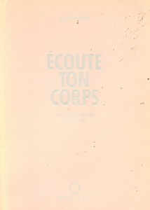 Ecoute ton corps : ton plus grand ami sur la terre