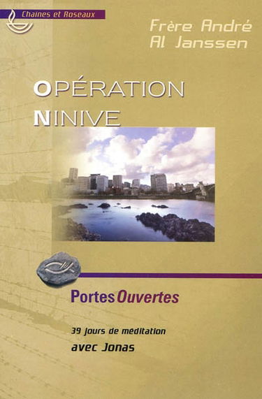 Opération Ninive : 39 jours de méditation avec Jonas