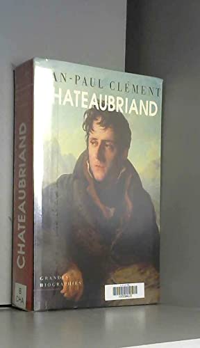 Couverture de Chateaubriand : Biographie morale et intellectuelle