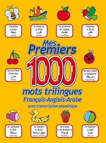 Mes premiers 1000 mots / francais - anglais - arabe
