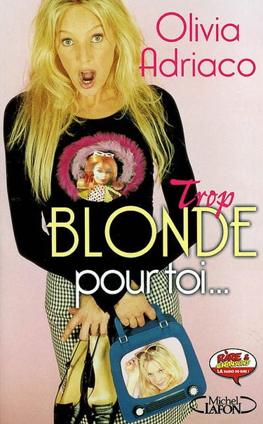 Trop blonde pour toi...