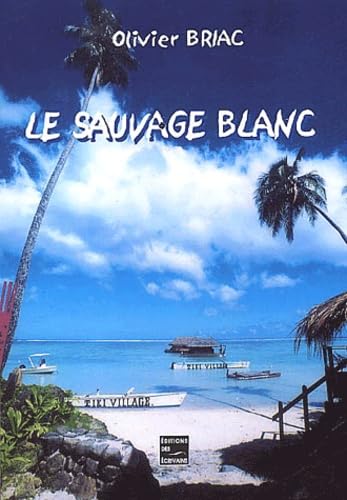 Le sauvage blanc
