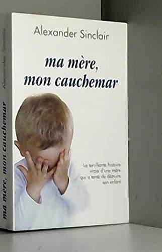 Couverture de Ma mère, mon cauchemar