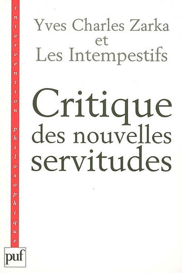 Critique des nouvelles servitudes