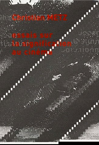 Essais sur la signification au cinéma : tomes I et II