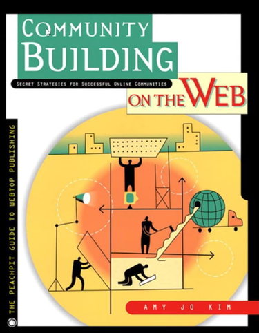 Couverture de Community Building on the Web: Secret Strategies for Successful Online Communities