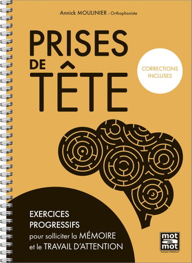 Couverture de Prises de tête: Exercices progressifs pour solliciter la mémoire de travail et l'attention