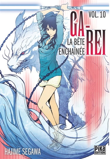 Ga-Rei : la bête enchaînée. Vol. 10