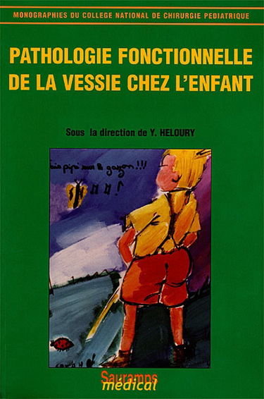 Pathologie fonctionnelle de la vessie chez l'enfant