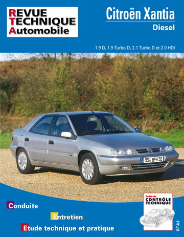 Revue technique automobile, n° 568.3. Citroën Xantia diesel 1.9 et 2.1, 93/00