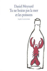 Tu ne boiras pas la mer et les poissons