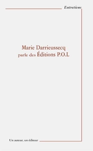 Marie Darrieussecq parle des éditions POL