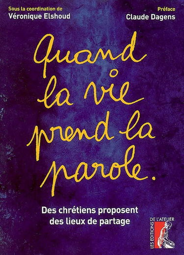 Quand la vie prend la parole : des chrétiens proposent des lieux de partage