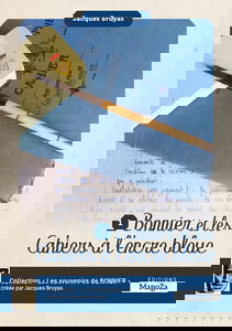Bonnier et les cahiers à l'encre bleue: Les souvenirs de Bonnier volume 1