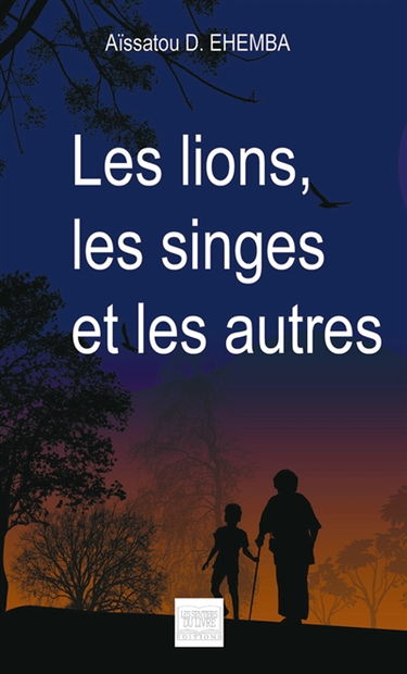 Les lions, les singes et les autres