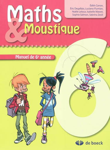 Maths & Moustique 6 : manuel de 6e année