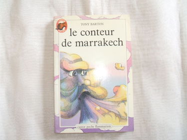 Conteur de marrakech (Le): - CONTES ET FABLES, JUNIOR DES 8/9 ANS